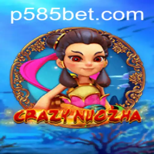 Exploring CrazyNuoZha and the Mechanics Behind 585bet