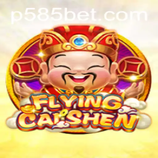 Discover the Thrilling World of FlyingCaiShen at 585bet