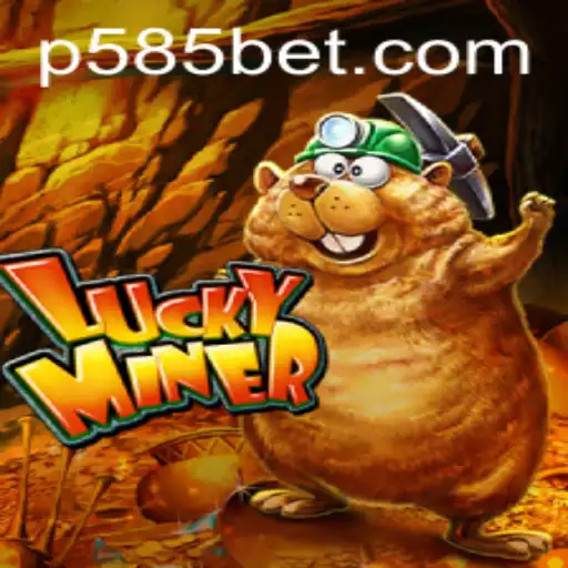 Discover the Excitement of LuckyMiner: A New Era of Gaming with 585bet